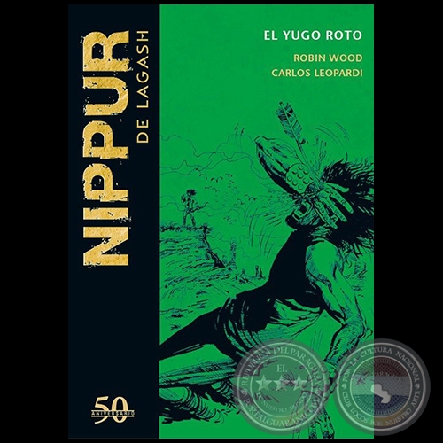 NIPPUR DE LAGASH N° 26 - EL YUYO ROTO - Guion: ROBIN WOOD - Año 2019 